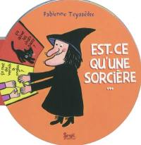 Est-ce qu'une sorcière...