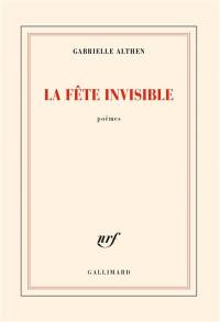 La fête invisible : poèmes