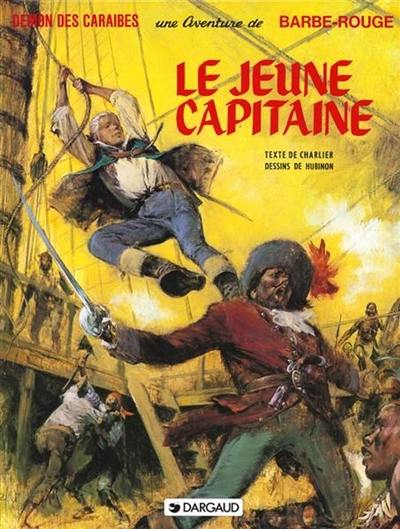 Une aventure de Barbe-Rouge. Vol. 18. Le jeune capitaine