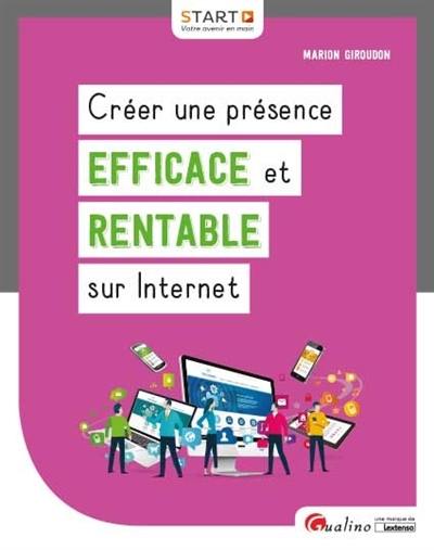 Créer une présence efficace et rentable sur Internet