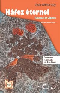 Hâfez éternel : ivresse et vignes