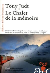 Le chalet de la mémoire : essai