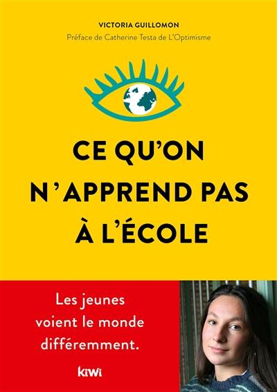 Ce qu'on n'apprend pas à l'école : les jeunes voient le monde différemment