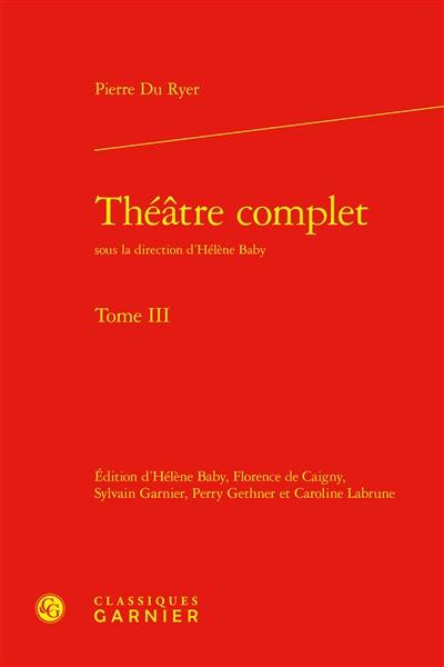 Théâtre complet. Vol. 3