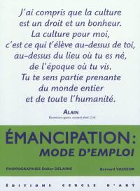 Emancipation : mode d'emploi