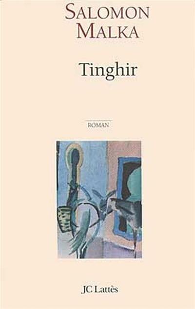 Tinghir ou Le voyage inachevé