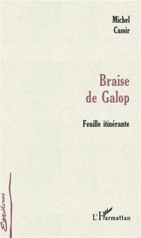 Braise de galop : feuille itinérante