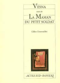 Vesna. La maman du petit soldat