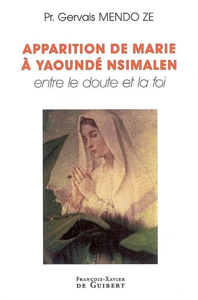 Apparitions de Marie à Yaoundé Nsimalen : entre le doute et la foi