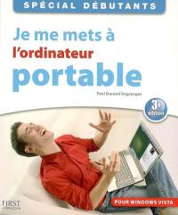 Je me mets à l'ordinateur portable : pour Windows Vista