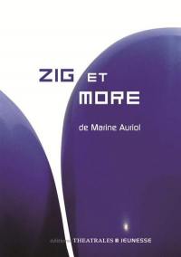 Chroniques du grand mouvement. Vol. 1. Zig et More