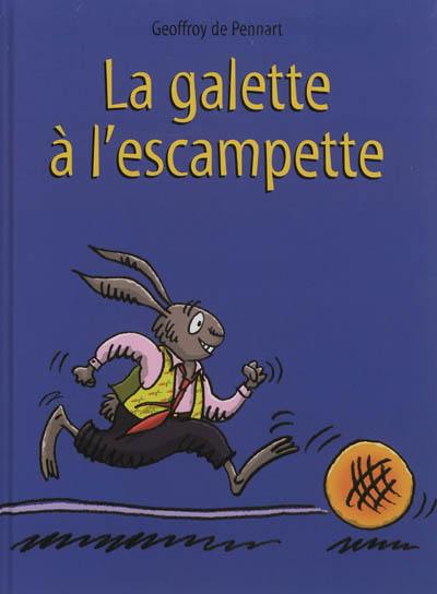 La galette à l'escampette