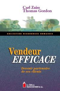 Vendeur efficace : devenir partenaire de ses clients