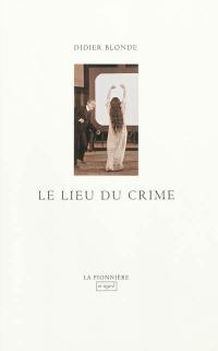 Le lieu du crime