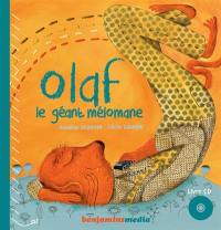 Olaf : le géant mélomane