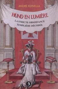 Hund en lumière : la stricte observance templière décodée