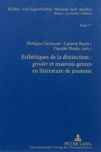 Esthétiques de la distinction : gender et mauvais genres en littérature de jeunesse