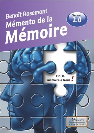 Mémento de la mémoire : fini la mémoire à trous !