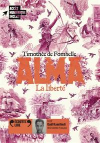 Alma. Vol. 3. La liberté