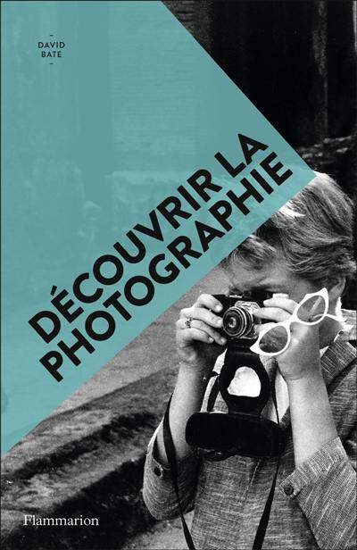 Découvrir la photographie