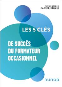 Les 5 clés de succès du formateur occasionnel