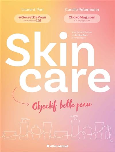 Skincare : objectif belle peau