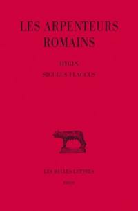 Les arpenteurs romains. Vol. 2. Hygin, Siculus Flaccus