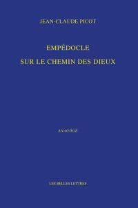 Empédocle sur le chemin des dieux