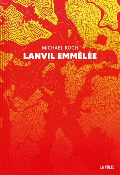 Lanvil emmêlée : recueil de nouvelles