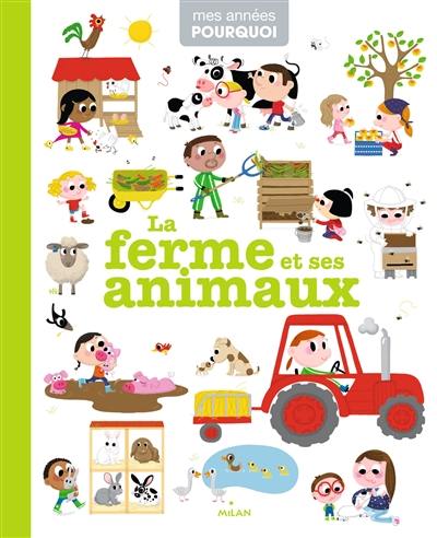 La ferme et ses animaux