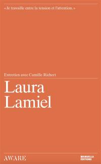 Laura Lamiel : entretien avec Camille Richert