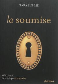 La soumise. Vol. 1