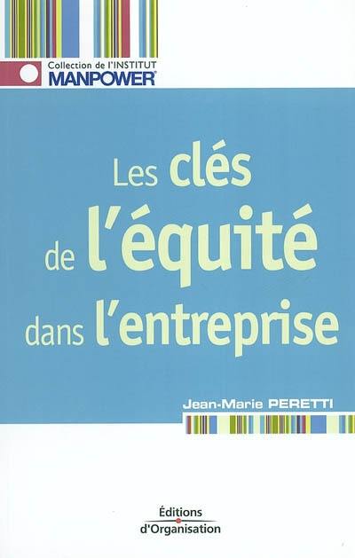 Les clés de l'équité dans l'entreprise