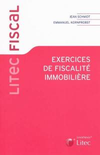 Exercices de fiscalité immobilière