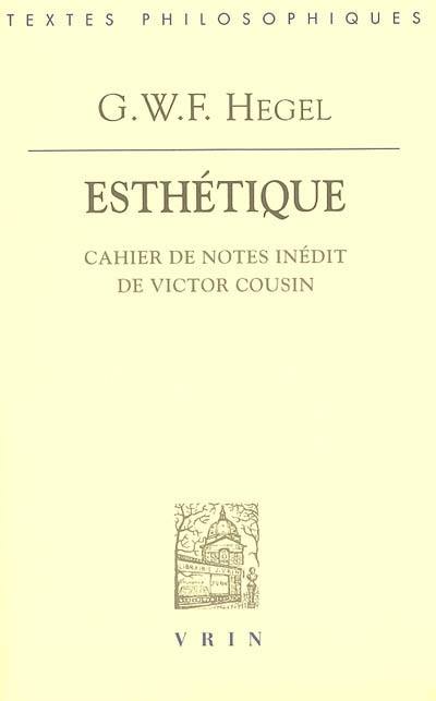 Esthétique : cahier de notes inédit de Victor Cousin