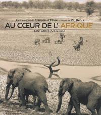 Au coeur de l'Afrique : une vallée préservée