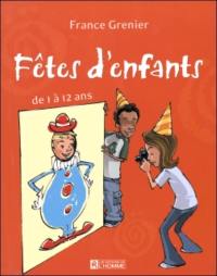 Fêtes d'enfants : de 1 à 12 ans