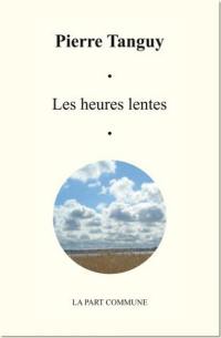 Les heures lentes