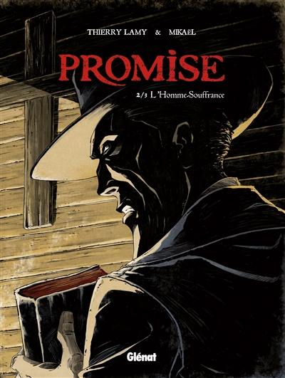 Promise. Vol. 2. L'homme souffrance