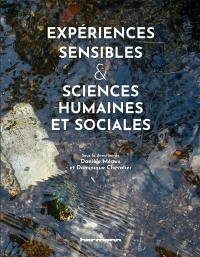 Expériences sensibles & sciences humaines et sociales