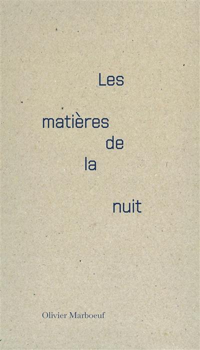 Les matières de la nuit