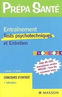 Entraînement, tests psychotechniques et entretien