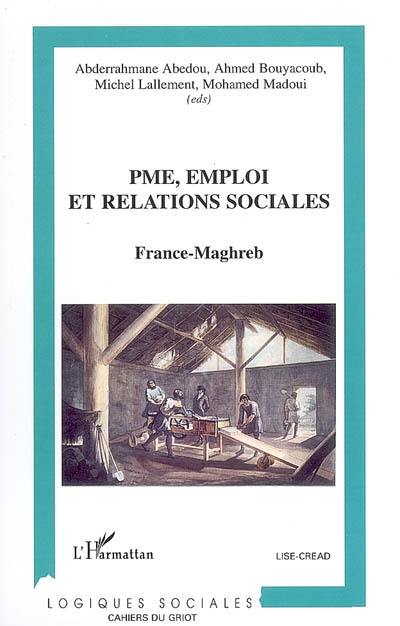 PME, emploi et relations sociales : France-Maghreb