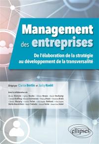 Management des entreprises : de l'élaboration de la stratégie au développement de la transversalité