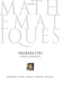 Probabilités : cours et exercices