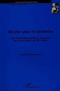 Oeuvrer pour la postérité : les testaments parisiens des gens du roi au début du XVe siècle