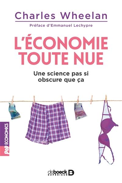 L'économie toute nue : une science pas si obscure que ça