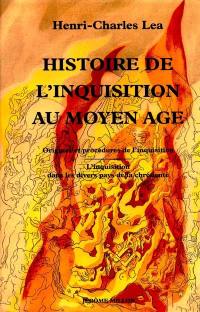 Histoire de l'Inquisition au Moyen Age