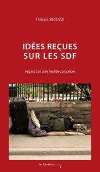 Idées reçues sur les SDF : regard sur une réalité complexe