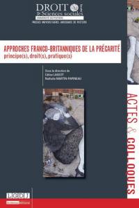 Approches franco-britanniques de la précarité : principe(s), droit(s), pratique(s)